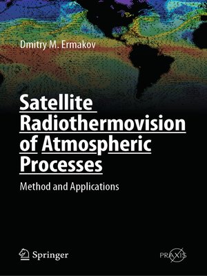 cover image of Satellite Radiothermovision of Atmospheric Processes